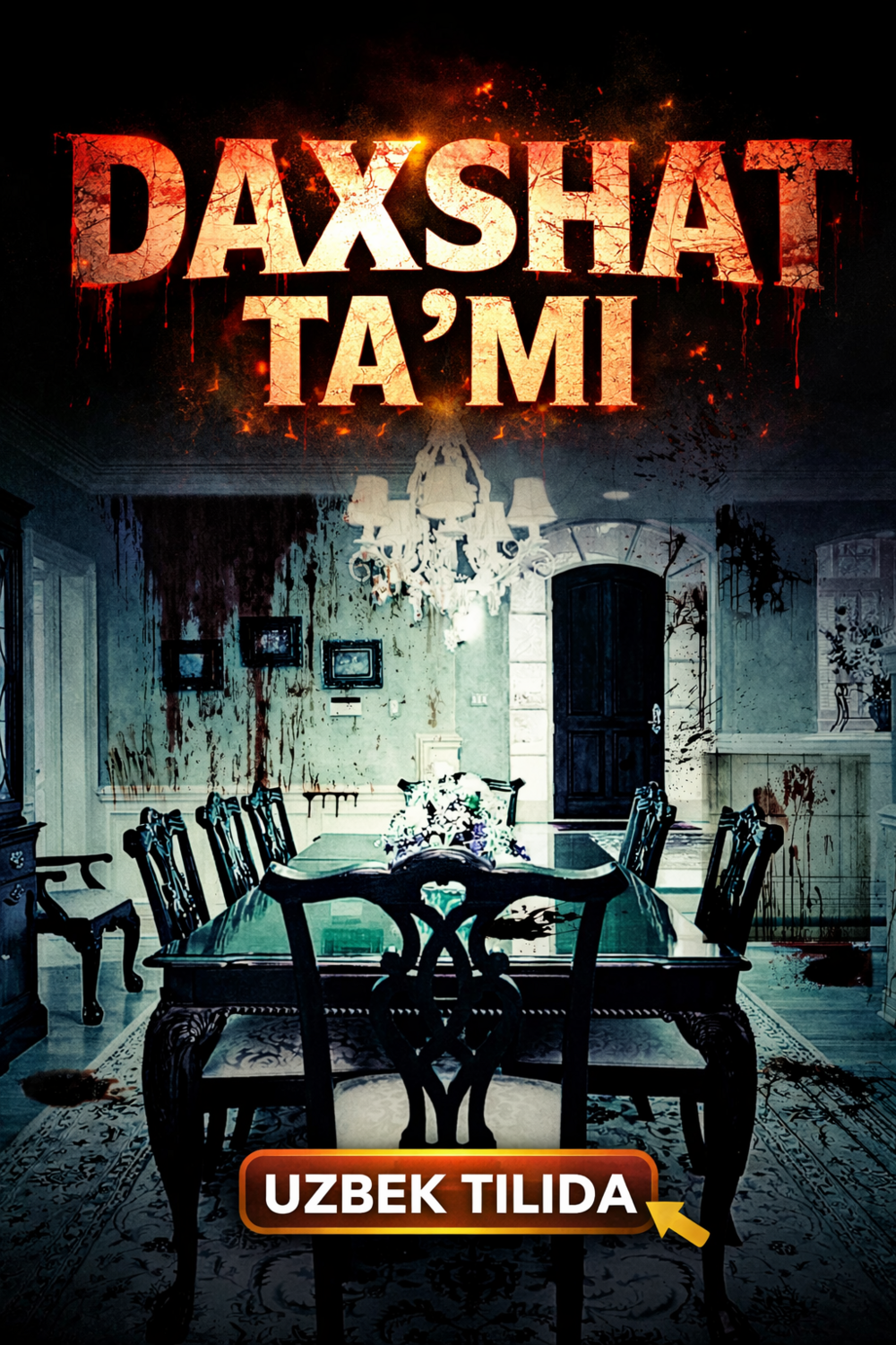 Daxshat ta'mi / Qo'rquv ta'mi Uzbek tilida 2025